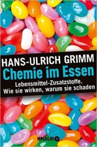 Buch, Chemie im Essen, Zugelassen sind hunderte von "E-Nummern"!